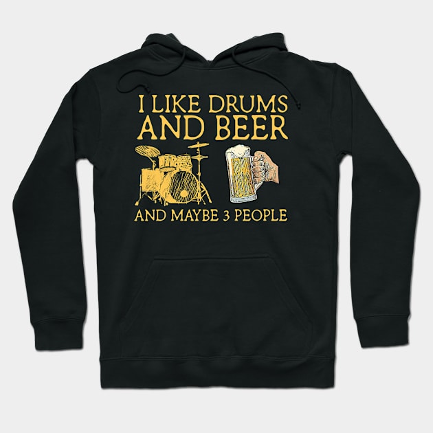 I like drums and beer Hoodie by sueannharley12